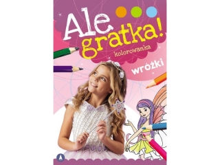 Kolorowanka SKRZAT Ale gratka! - Wr�ki